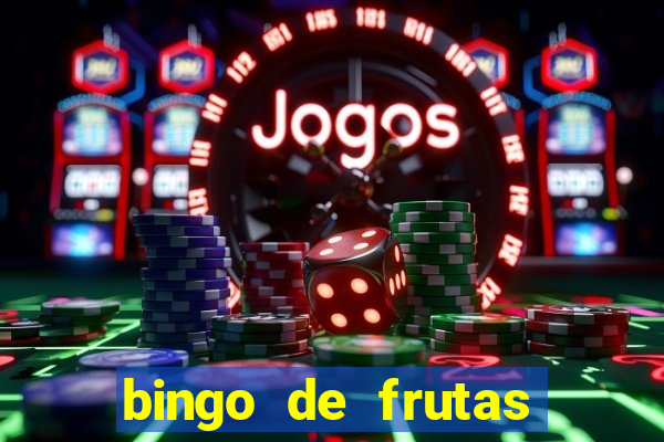 bingo de frutas para imprimir pdf